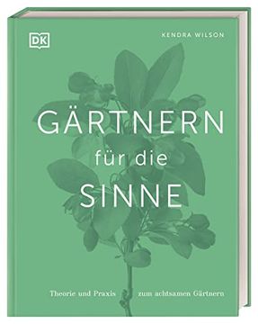portada Gärtnern für die Sinne: Theorie und Praxis zum Achtsamen Gärtnern (en Alemán)
