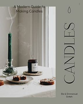 portada Candles: A Modern Guide to Making soy Candles 