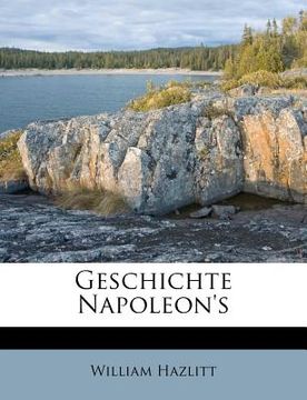 portada Geschichte Napoleon's (en Alemán)