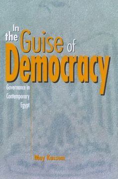 portada In the Guise of Democracy: Governance in Contemporary Egypt (en Inglés)