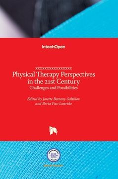 portada Physical Therapy Perspectives in the 21st Century: Challenges and Possibilities (en Inglés)