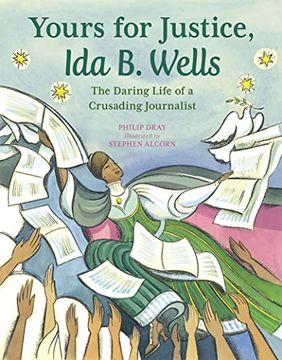 portada Yours for Justice, ida b. Wells: The Daring Life of a Crusading Journalist (en Inglés)