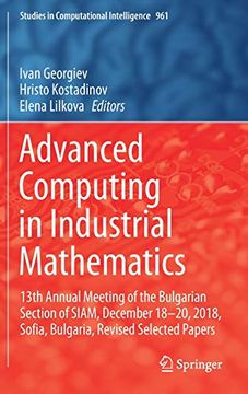 portada Advanced Computing in Industrial Mathematics: 13Th Annual Meeting of the Bulgarian Section of Siam, December 18-20, 2018, Sofia, Bulgaria, Revised. 961 (Studies in Computational Intelligence) (in English)