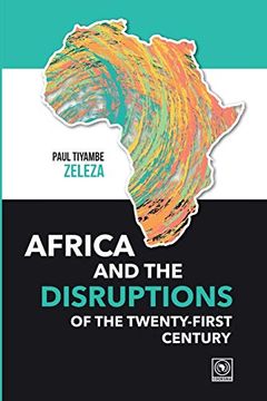 portada Africa and the Disruptions of the Twenty-First Century 