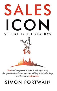 portada Sales Icon Selling in the Shadows (en Inglés)