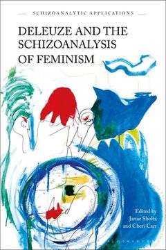 portada Deleuze and the Schizoanalysis of Feminism (in English)