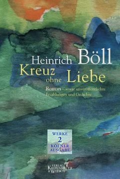 portada Werke, bd. 2: Kreuz Ohne Liebe und Weitere Texte 1946-1947 (in German)