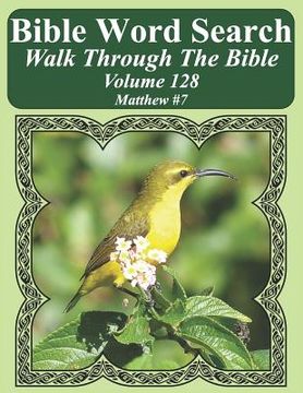 portada Bible Word Search Walk Through The Bible Volume 128: Matthew #7 Extra Large Print (en Inglés)