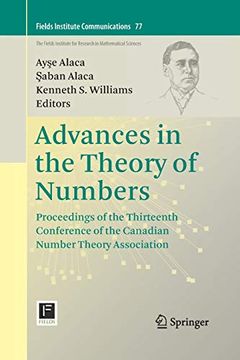 portada Advances in the Theory of Numbers: Proceedings of the Thirteenth Conference of the Canadian Number Theory Association (Fields Institute Communications) (en Inglés)