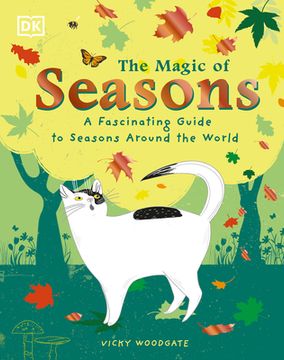 portada The Magic of Seasons: A Fascinating Guide to Seasons Around the World (en Inglés)