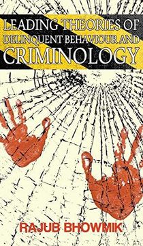 portada Leading Theories of Delinquent Behavior and Criminology (Hardback or Cased Book) (en Inglés)