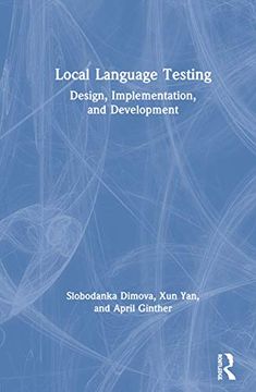 portada Local Language Testing: Design, Implementation, and Development