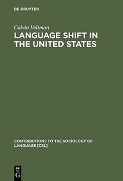 portada Language Shift in the United States (Contributions to the Sociology of Language [CSL])