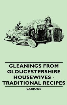 portada Gleanings From Gloucestershire Housewives - Traditional Recipes (en Inglés)
