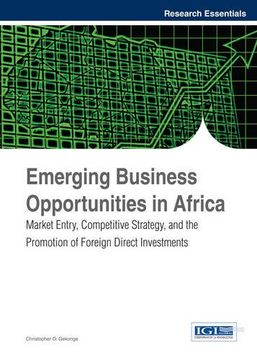 portada Emerging Business Opportunities in Africa: Market Entry, Competitive Strategy, and the Promotion of Foreign Direct Investments (Research Essentials Collection)