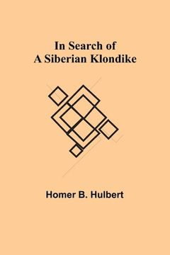 portada In Search of a Siberian Klondike 