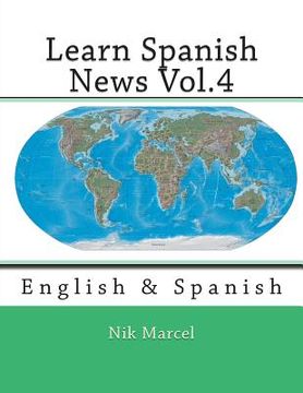 portada Learn Spanish News Vol.4: English & Spanish (in English)