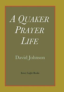 portada A Quaker Prayer Life 