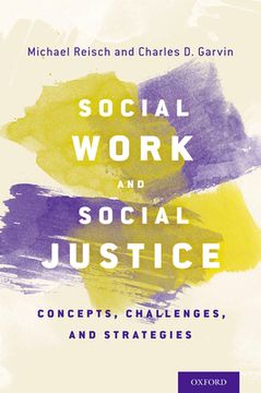 portada Social Work and Social Justice: Concepts, Challenges, and Strategies 