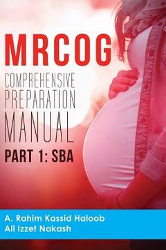 portada MRCOG Comprehensive Preparation Manual: Part 1, SBA (en Inglés)