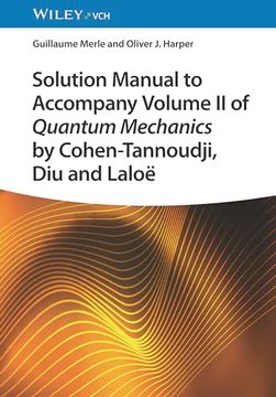 portada Solution Manual to Accompany Volume ii of Quantum Mechanics by Cohen-Tannoudji, diu and Laloë (en Inglés)