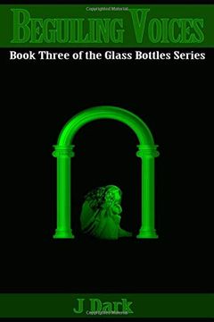 portada Beguiling Voices (Glass Bottles) (Volume 3) (in English)