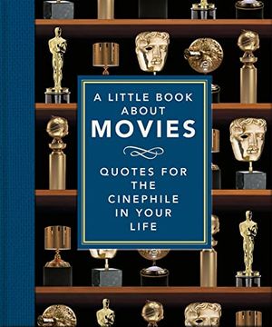 portada A Little Book About Movies (The Little Books of Film & tv) (en Inglés)