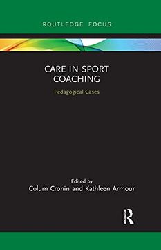 portada Care in Sport Coaching: Pedagogical Cases (Routledge Research in Sports Coaching) (en Inglés)