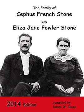 portada The Family of Cephus Stone and Eliza Jane Fowler Stone (in English)