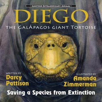 portada Diego, the Galápagos Giant Tortoise: Saving a Species From Extinction (Another Extraordinary Animal) (in English)