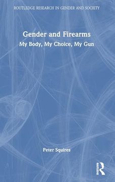 portada Gender and Firearms (Routledge Research in Gender and Society)
