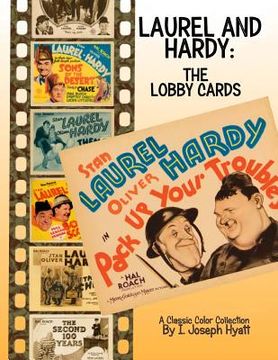 portada Laurel and Hardy: The Lobby Cards: A Color Collection (en Inglés)