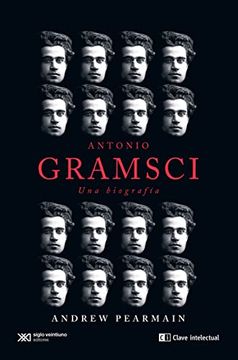 portada Antonio Gramsci: Una Biografía (Claves de Siglo Xxi)