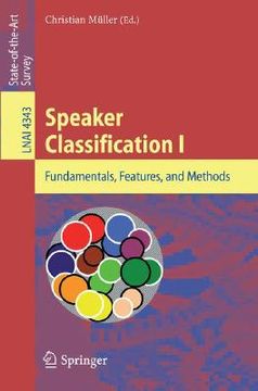 portada speaker classification i: fundamentals, features, and methods (en Inglés)