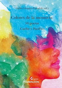 portada Colores de la Memoria 50 Poetas Caribe y Pacifico