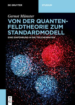 portada Von der Quantenfeldtheorie zum Standardmodell: Eine Einführung in die Teilchenphysik (de Gruyter Studium) (en Alemán)