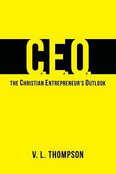 portada CEO - The Christian Entrepreneur's Outlook (in English)