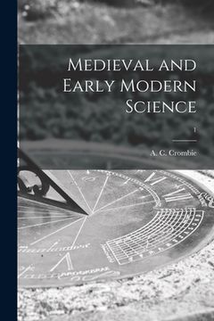 portada Medieval and Early Modern Science; 1 (en Inglés)