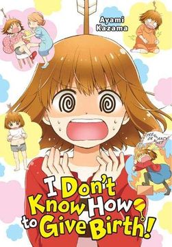 portada I Don'T Know how to Give Birth! (en Inglés)