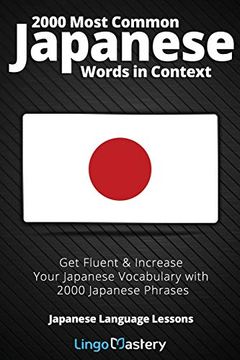 portada 2000 Most Common Japanese Words in Context: Get Fluent & Increase Your Japanese Vocabulary With 2000 Japanese Phrases (Japanese Language Lessons) (en Inglés)