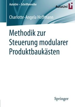 portada Methodik zur Steuerung Modularer Produktbaukästen (Autouni – Schriftenreihe) (en Alemán)