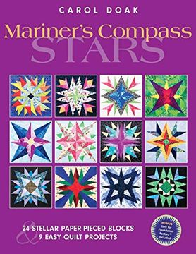 portada Mariner's Compass Stars: 24 Stellar Paper-Pieced Blocks & 9 Easy Quilt Projects 