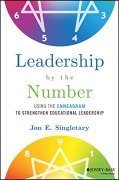 portada Leadership by the Number: Using the Enneagram to Strengthen Educational Leadership (en Inglés)