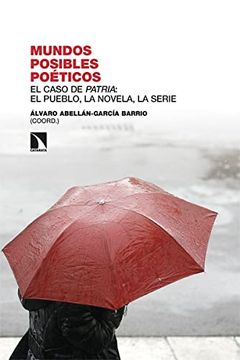 portada Mundos Posibles Poéticos el Caso de Patria: El Pueblo, la Novela, la Serie (in Spanish)