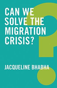 portada Can We Solve the Migration Crisis? (en Inglés)