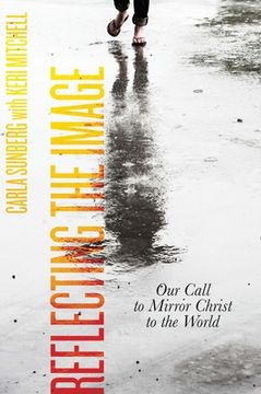 portada Reflecting the Image: Our Call to Mirror Christ to the World (en Inglés)