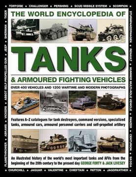 portada World Encyclopedia of Tanks & Armoured Fighting Vehicles: Over 400 Vehicles and 1200 Wartime and Modern Photographs (in English)