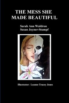 portada The Mess She Made Beautiful (en Inglés)