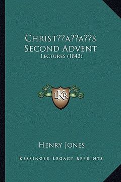 portada christacentsa -a centss second advent: lectures (1842) (in English)