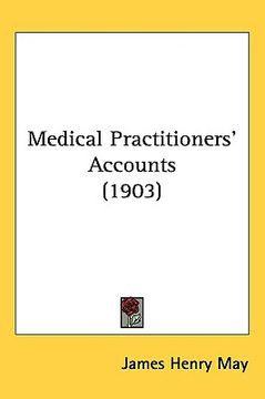 portada medical practitioners accounts (1903) (in English)